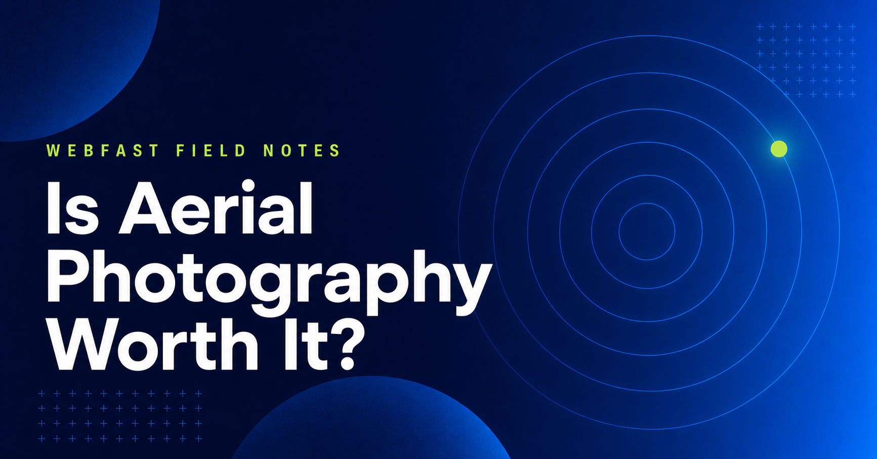Deciding on an Aerial Photographer: Is It Worth the Investment?