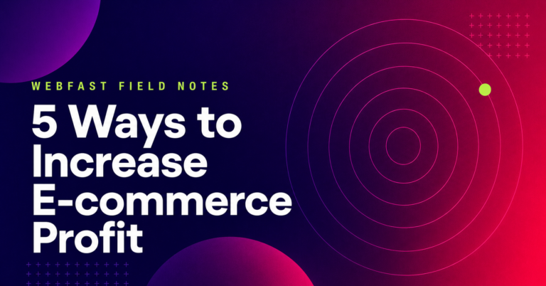 Five ways to increase your E-commerce profit right now