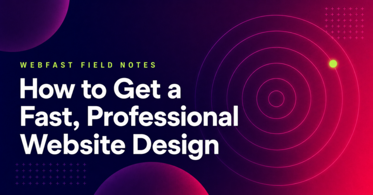 How to Get a Fast, Professional Website Design