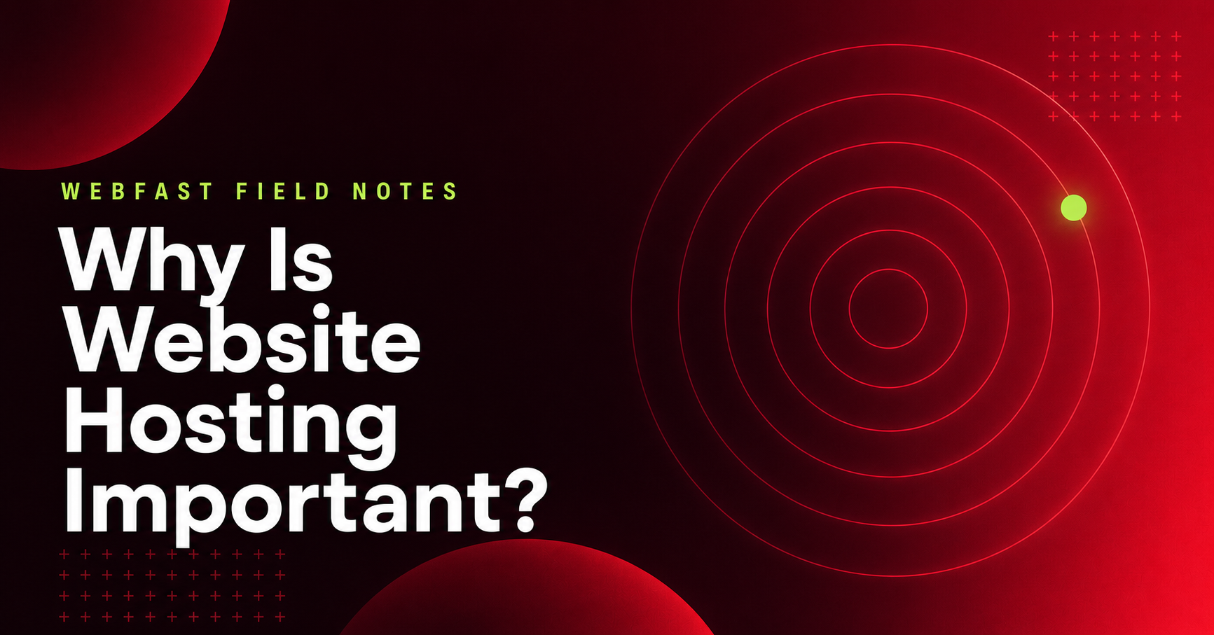 Why is website hosting important?